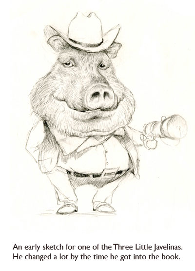 An early javelina character sketch by artist Jim Harris for the Southwestern children’s classic, The Three Little Javelinas.  